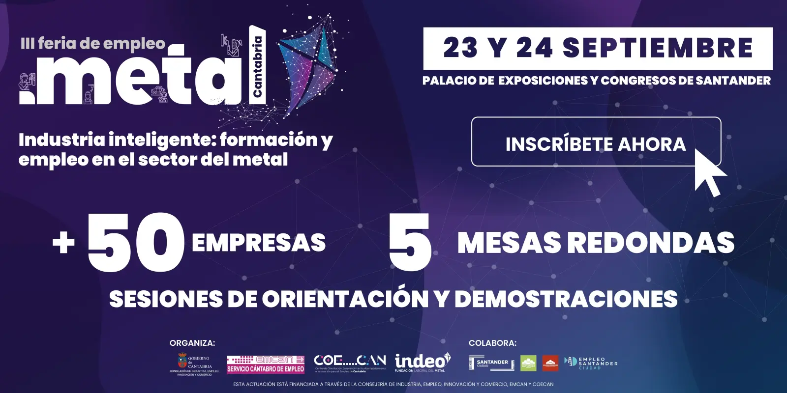 Feria de empleo del sector metal el 23 y 24 de septiembre se celebra la 3ª feria de empleo del sector metal en cantabria. Inscríbete!